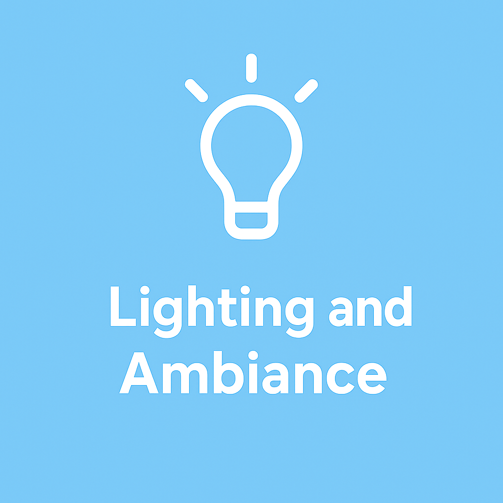 Lighting and Ambiance